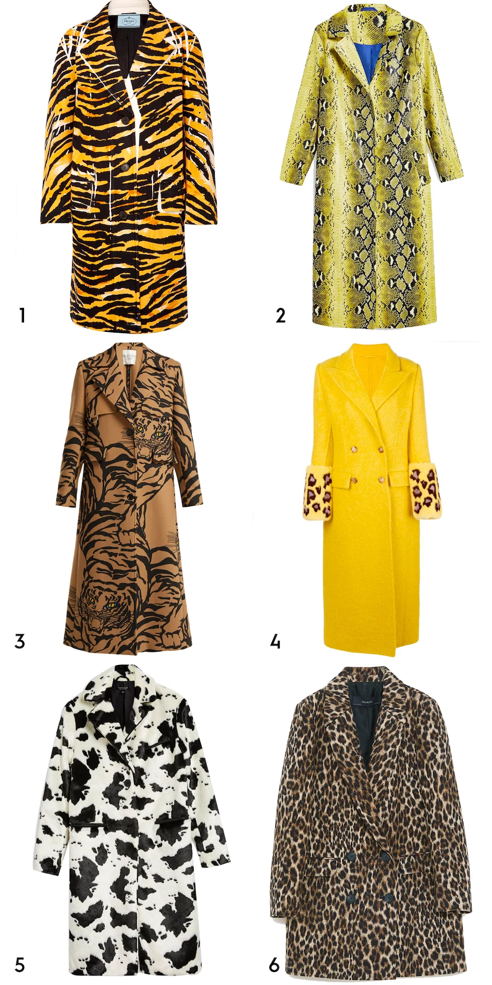 1 Printed cotton blend coat by Prada, €1,850 at net-a-porter.com, 2 snake-printed coat, €110 at topshop.com, 3 tiger-print wool-blend trench coat by Valentino, €4,980 at matchesfashion.com, 4 double-breasted coat by Ermanno Scervino, €5,396 at farfetch.com, 5 cow print coat, €130 at topshop.com, 6 leopard print jacquard coat, €9.95 at zara.com