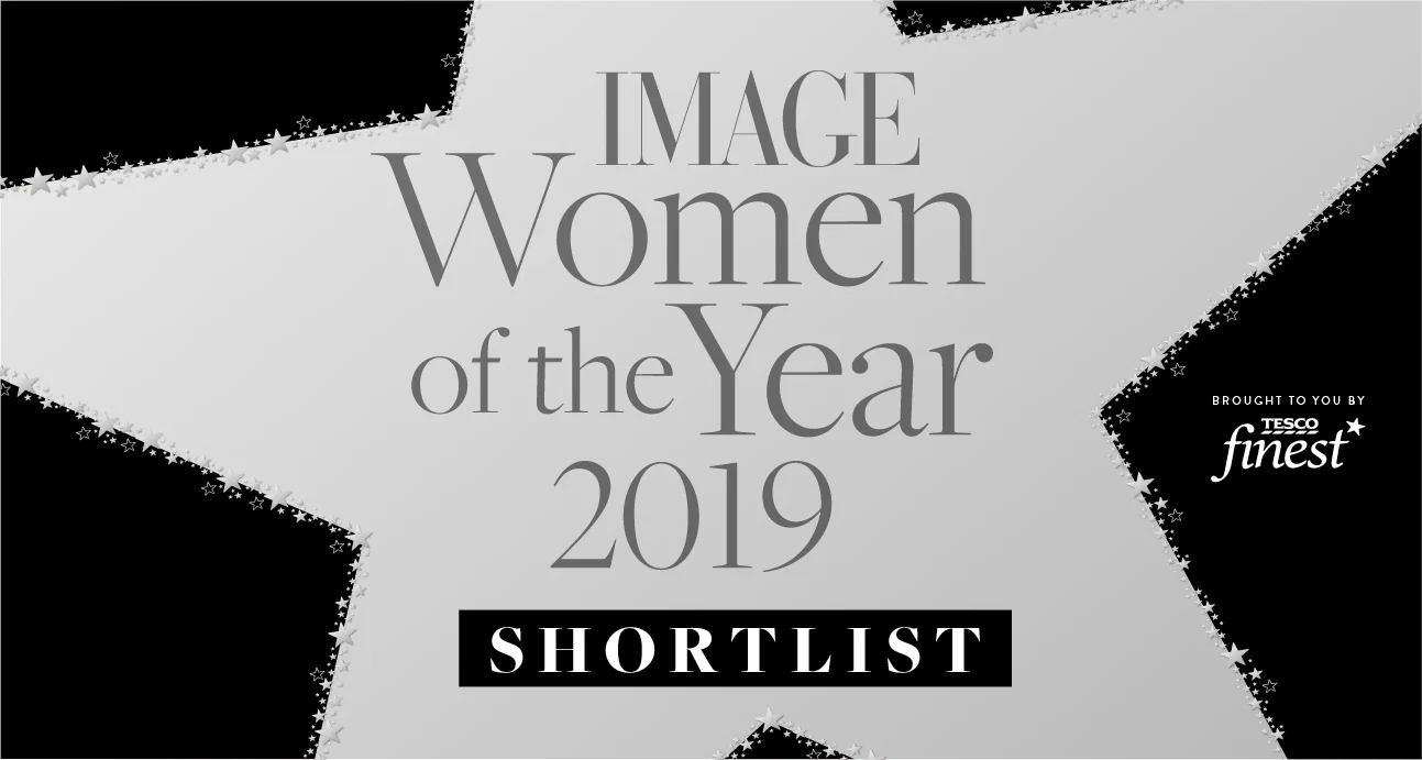 The shortlist for IMAGE Women of the Year Awards, in partnership with Tesco finest* is here The shortlist for IMAGE Women of the Year Awards, in partnership with Tesco finest* is here