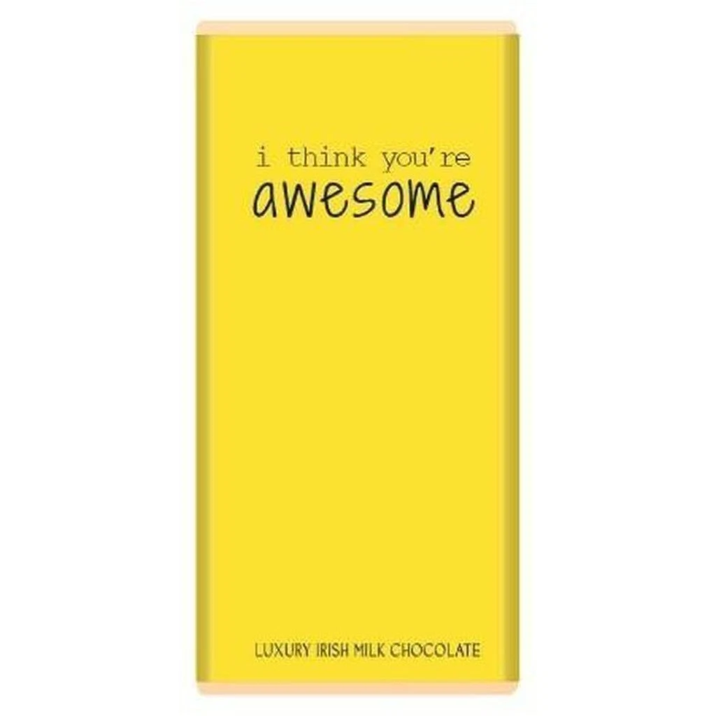 'I Think You're Awesome' Milk Chocolate Bar, €5.95