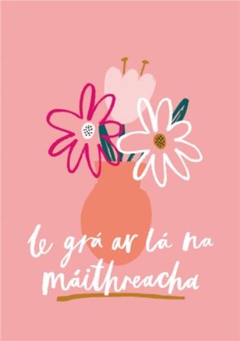 Irish Pink Illustrated Floral Mother's Day Card, €3.49, Moonpig