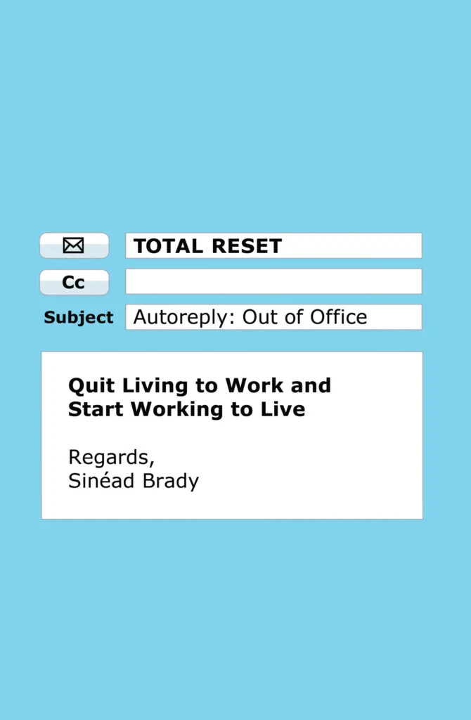Total Reset by Sinead Brady