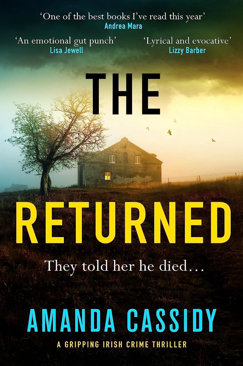 Read an extract from Amanda Cassidy’s latest novel: The Returned Read an extract from Amanda Cassidy’s latest novel: The Returned