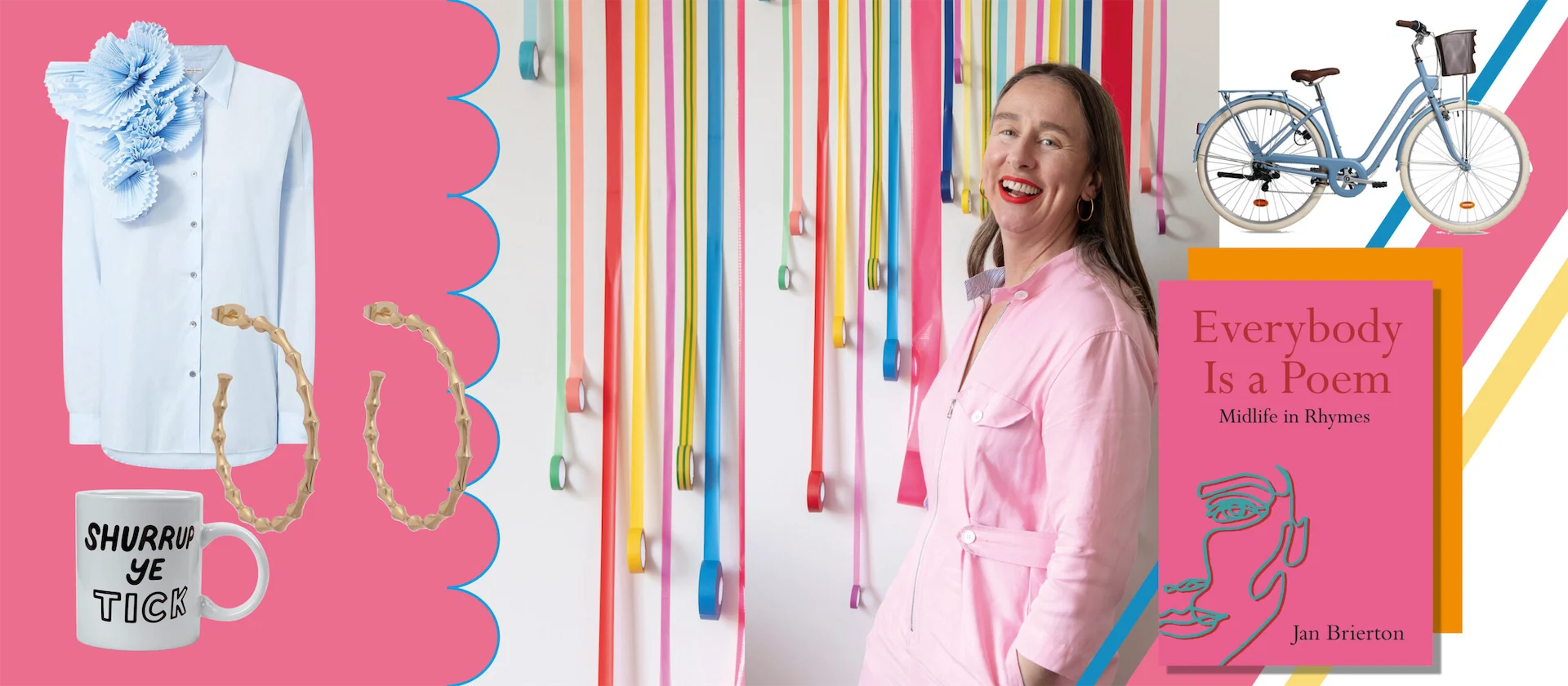 Dublin-based poet and stylist Jan Brierton shares her favourite things