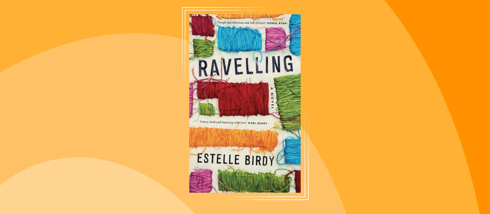 Ravelling - Estelle Birdy