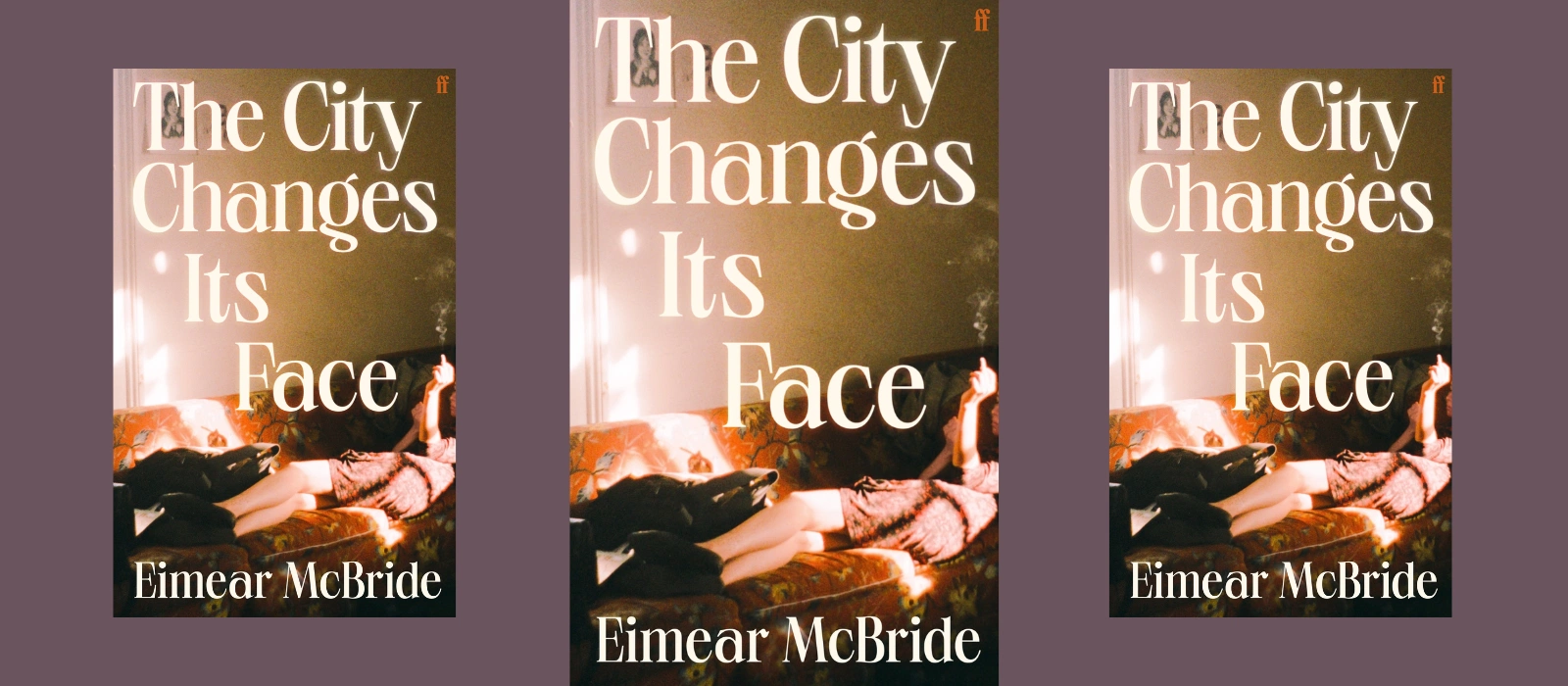 The City Changes Its Face by Eimear McBride