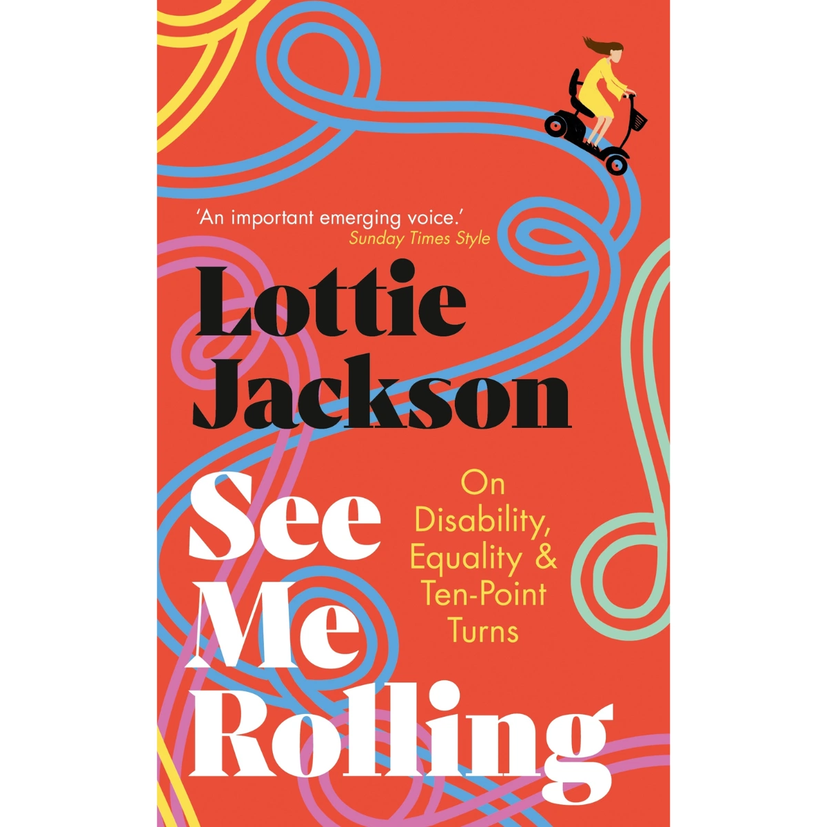 See Me Rollin' by Lottie Jackson, €15.95