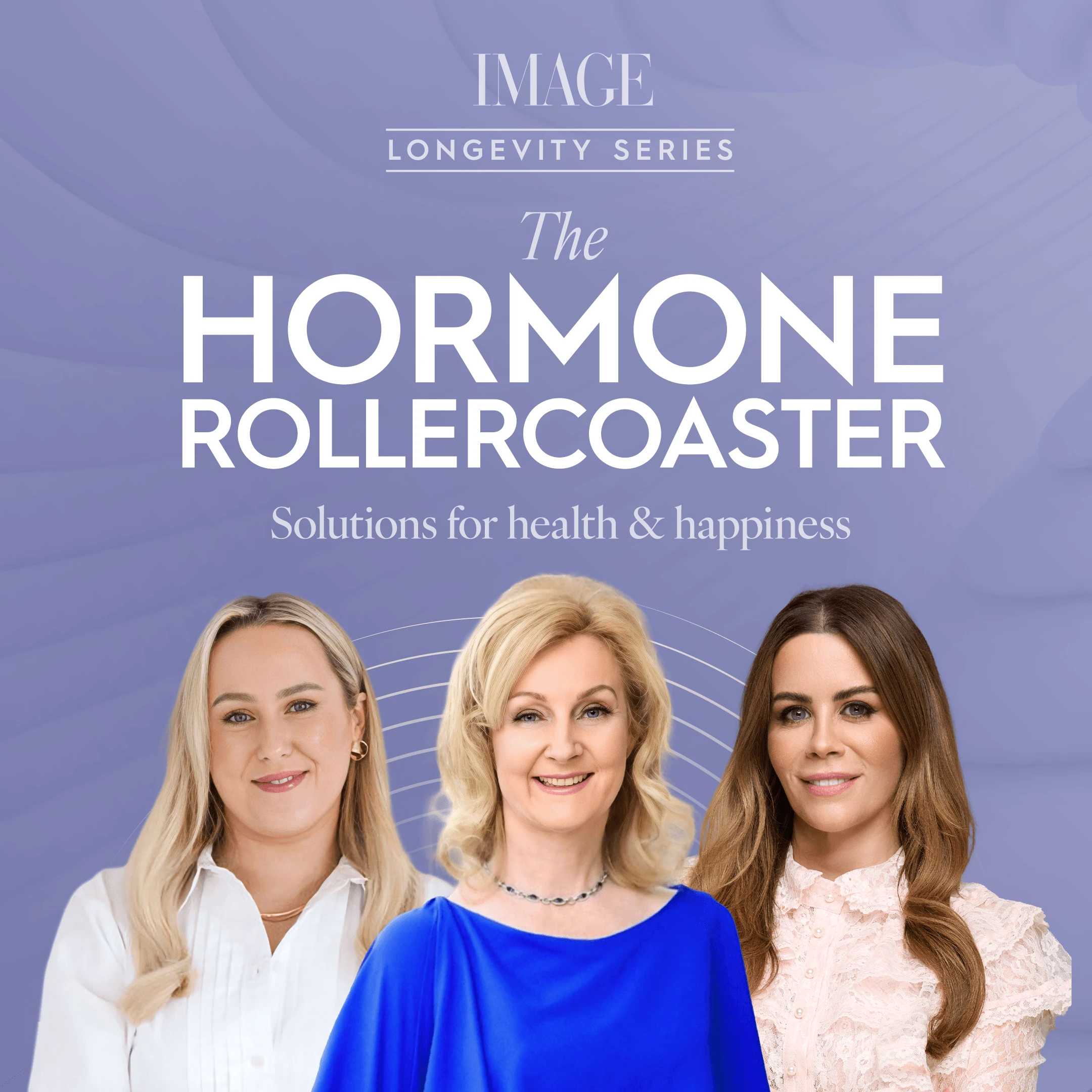 Join us for our event ‘The Hormone Rollercoaster: Solutions for Health & Happiness’