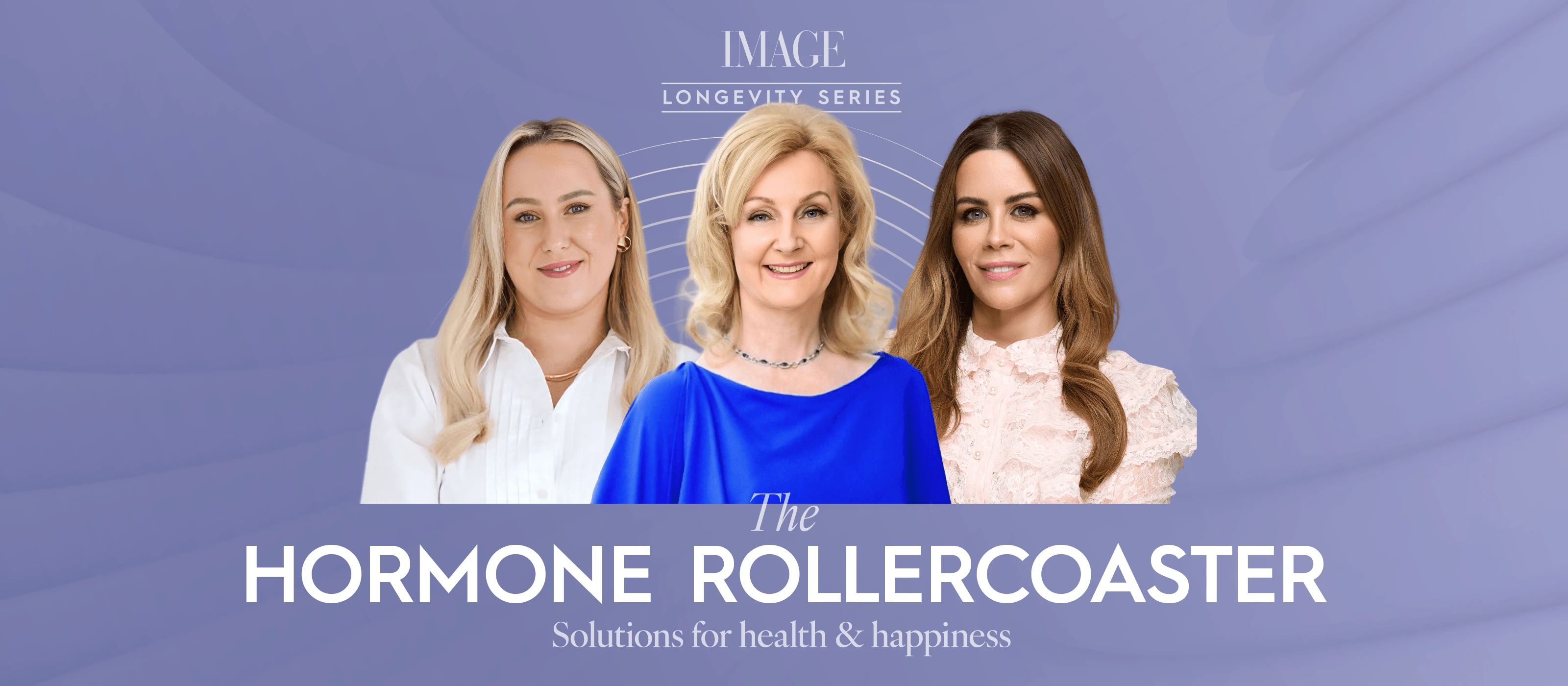 Join us for our event ‘The Hormone Rollercoaster: Solutions for Health & Happiness’