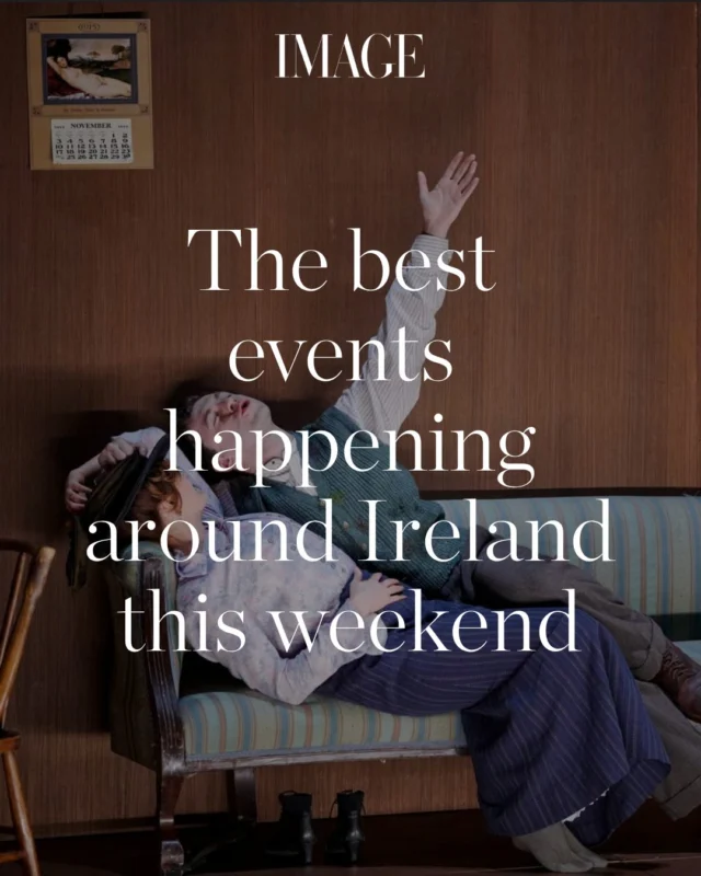 From live theatre to festivals of whiskey and jazz, here’s the best of what’s happening around Ireland this weekend.

#linkinbio for more.?