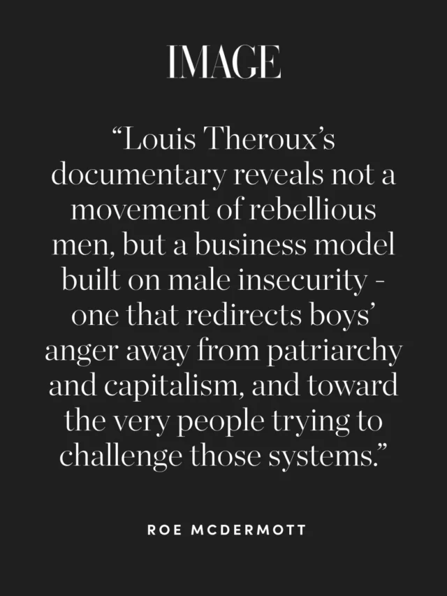It’s been a couple of weeks since Louis Theroux: Inside the Manosphere aired, and the response has settled into a predictable split: some viewers praising its subtlety, others frustrated by what they see as a lack of depth, confrontation, or solutions.

"I understood that frustration immediately. My first watch left me slightly underwhelmed, and it took me a while to work out why. Then it clicked: I’m exactly the kind of person this documentary isn’t for." Roe McDermott (@roemcdermott)

Read in full at the #linkinbio ?