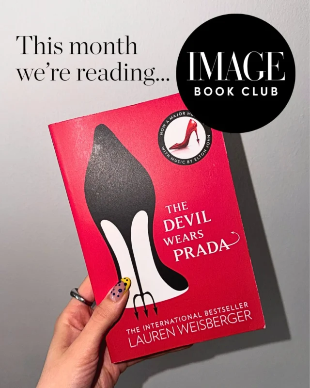 For this month's IMAGE Book Club pick, we're reading 'The Devil Wears Prada' by Lauren Weisberger ?

Read along with team IMAGE over the coming weeks and join in on our discussions here on socials ?

What should we pick for May's IMAGE Book Club title? ? Comment below ??