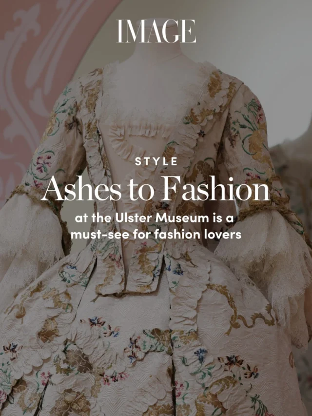 Heading to Belfast this spring/summer fashion season? Ashes to Fashion is a must-see for fashion and textile lovers alike with a wide range of events running alongside this important exhibition, which celebrates the rebuilding of the Ulster Museum’s fashion and textile collection, 50 years on from a devastating fire. Ruth O’Connor, (@ruthoconnorsays) speaks to Charlotte McReynolds, Curator of Art at National Museums NI.

@ulstermuseum