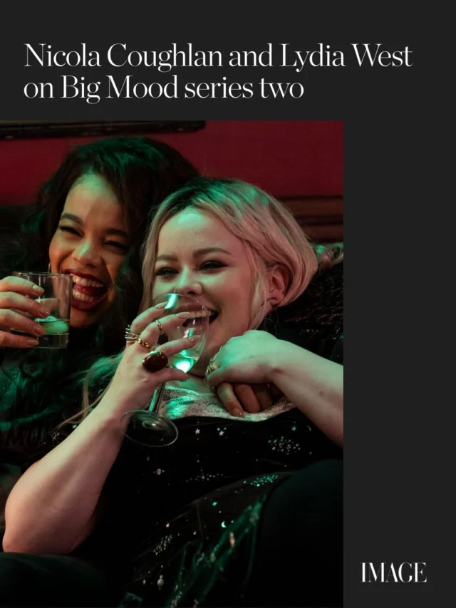 What does stability look like in friendship? How can we heal ourselves while supporting others? Are all friendships built to survive the chaos of your 30s? Does Rupert Everett look good in fur? These are the weighty questions Big Mood season two is endeavouring to answer.

Read our interview with @nicolacoughlan and @lydiawestie at the #linkinbio?