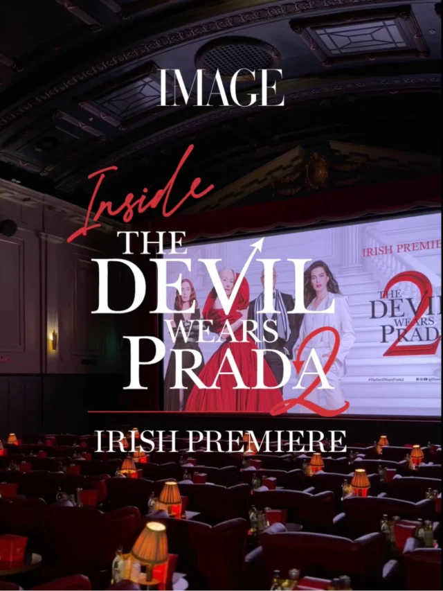 I love my job. I love my job. I love my job. 

Take a look inside our camera roll and a BTS with team IMAGE from the Irish premiere of The Devil Wears Prada 2, in cinemas now. 

And Emily? That’s all. ?