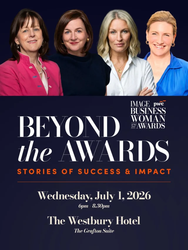 Join us on Wednesday evening, July 1, at @thewestburydublin for an evening guaranteed to empower, hosted by IMAGE contributing editor, Melanie Morris.

Beyond the Awards goes deeper than accolades, exploring the personal journeys, challenges, and pivotal moments that have shaped the careers of the remarkable winners of the IMAGE PwC Businesswoman of the Year Awards 2026. Through a powerful panel discussion and a special in-conversation feature, guests will hear directly from some of this year’s trailblazers as they share what it truly takes to lead with purpose, resilience, and vision.

Each attendee will enjoy welcome drinks, delicious canapés and a luxury gift bag on departure.

Tickets are €55* and are on sale now at the #linkinbio. 

The IMAGE PwC Businesswoman of the Year Awards 2026 is in partnership with @pwc_ireland and sponsored by @esgloballaw, @pinergyenergy, @samsungireland, Primeline Group, Cantor Fitzgerald Ireland, @weirandsons, @telus_digital, @volvocarsie, @cpl_group, @cairnhomesplc, @vodafoneireland and @arachas.insurance.

#BWOTY26 #sponsored *booking fees apply